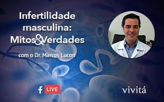 Mitos e Verdades sobre a Infertilidade Masculina